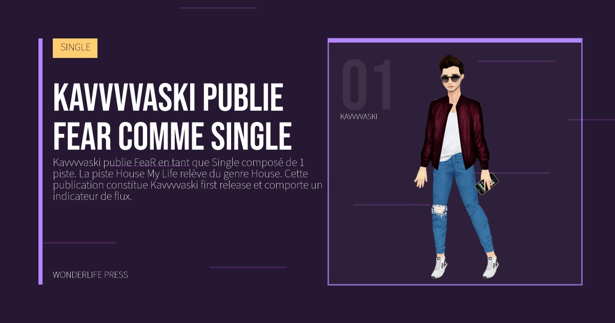 Wonderlife Press: Kavvvvaski publie FeaR comme single. portrait des artistes. SINGLE.