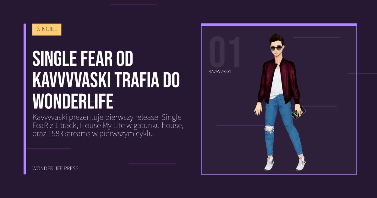 Wonderlife Press: Single FeaR od Kavvvvaski trafia do Wonderlife. portret artystów. SINGIEL.