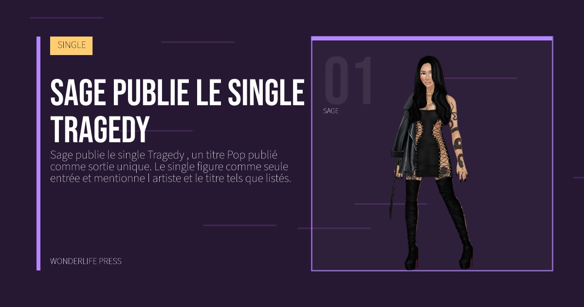 Wonderlife Press: Sage publie le single Tragedy. portrait des artistes. SINGLE.
