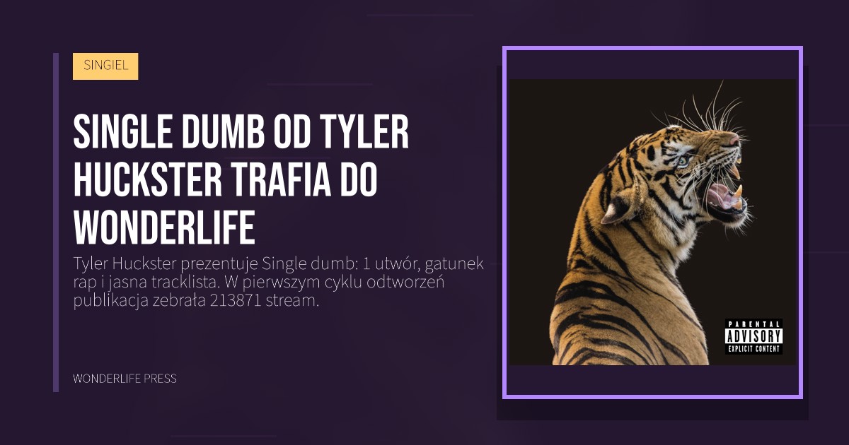Wonderlife Press: Single dumb od Tyler Huckster trafia do Wonderlife. okładka wydawnictwa. SINGIEL.