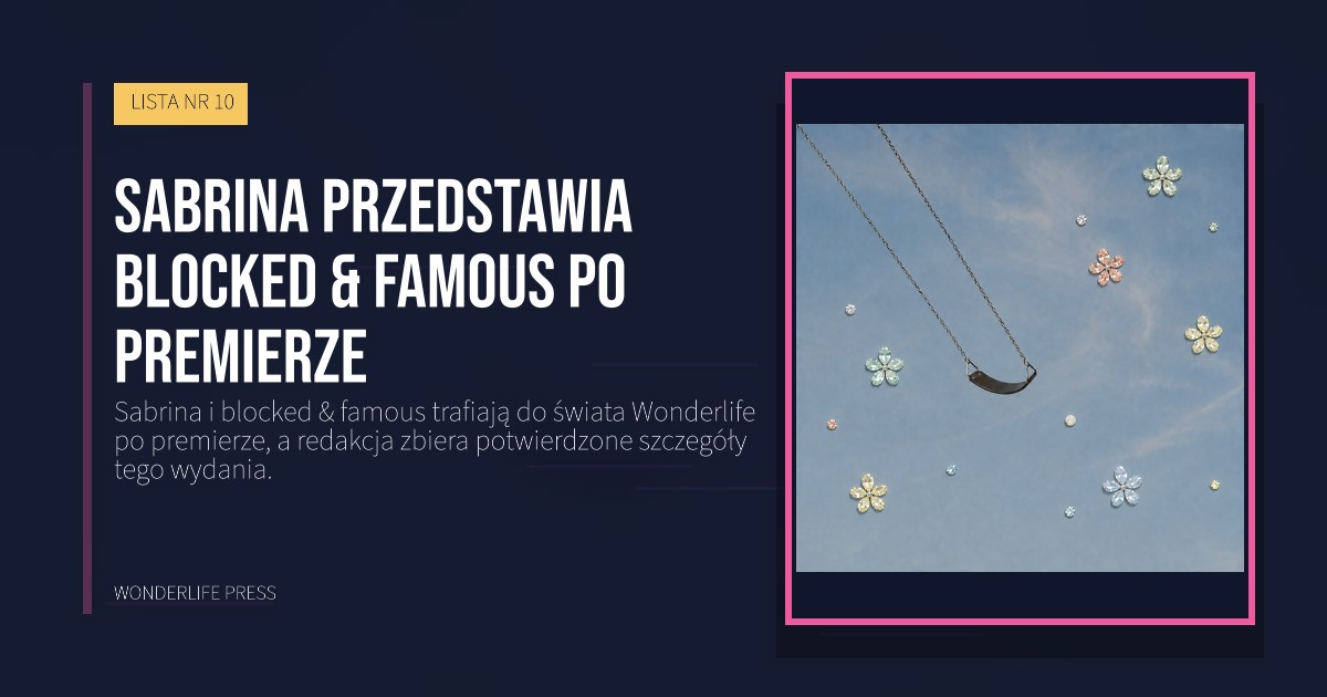 Wonderlife Press: Sabrina przedstawia blocked & famous po premierze. okładka wydawnictwa. LISTA NR 10.