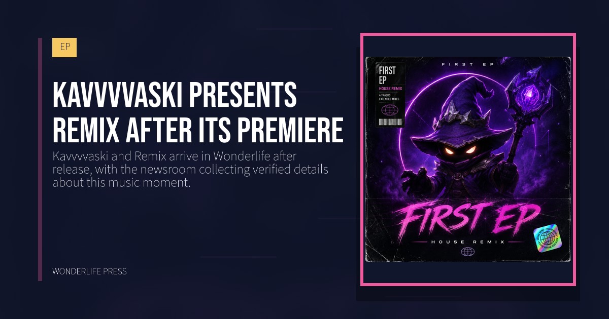 Wonderlife Press: Kavvvvaski presents Remix after its premiere. release artwork. EP.