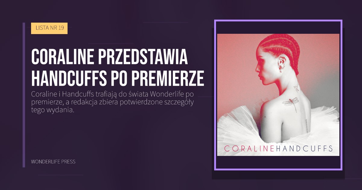 Wonderlife Press: Coraline przedstawia Handcuffs po premierze. okładka wydawnictwa. LISTA NR 19.