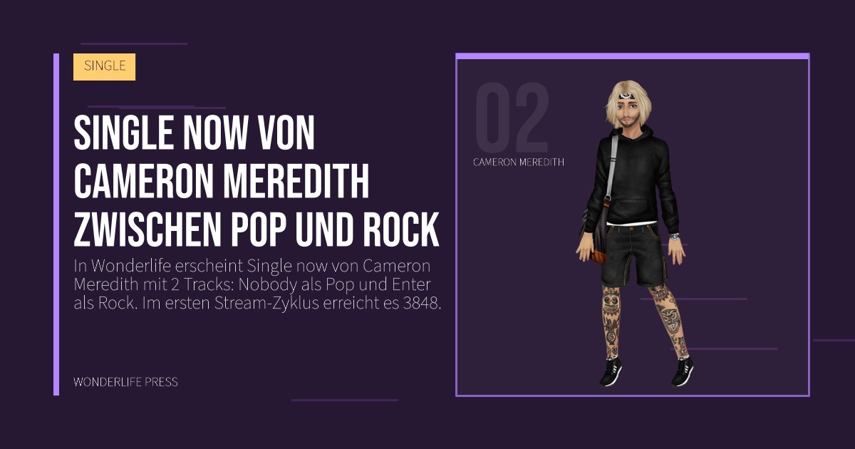Wonderlife Press: Single now von Cameron Meredith zwischen Pop und Rock. Künstlerporträt. SINGLE.