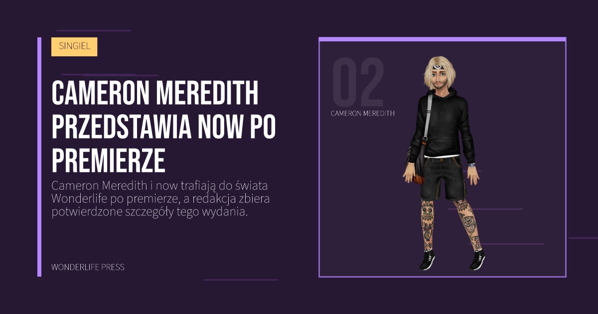 Wonderlife Press: Cameron Meredith przedstawia now po premierze. portret artystów. SINGIEL.