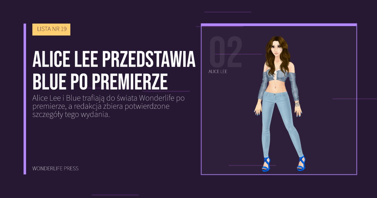 Wonderlife Press: Alice Lee przedstawia Blue po premierze. portret artystów. LISTA NR 19.