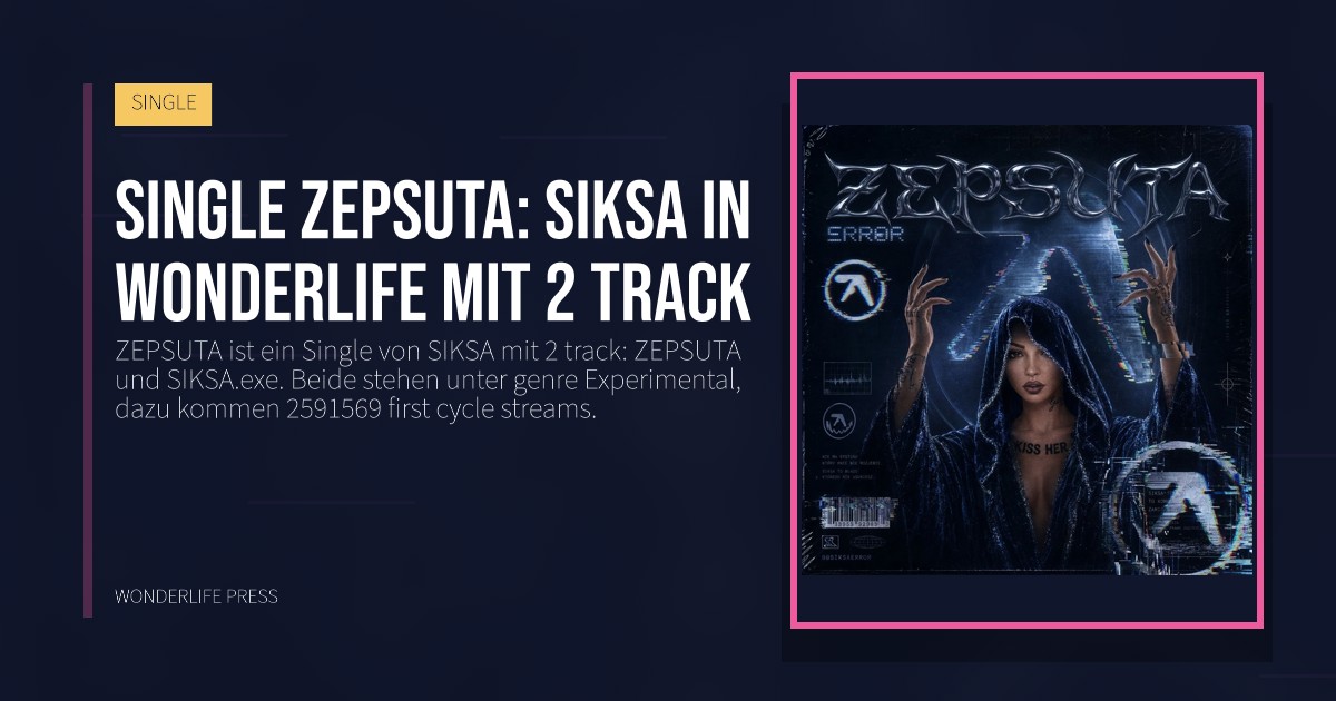 Wonderlife Press: Single ZEPSUTA: SIKSA in Wonderlife mit 2 track. Veröffentlichungscover. SINGLE.