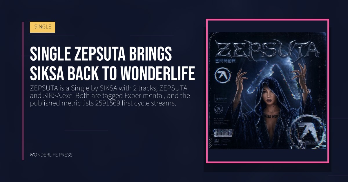 Wonderlife Press: Single ZEPSUTA brings SIKSA back to Wonderlife. release artwork. SINGLE.