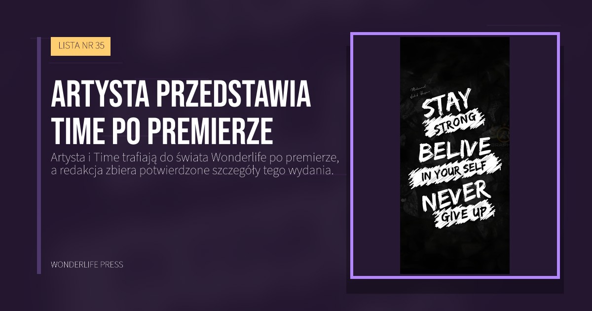 Wonderlife Press: Artysta przedstawia Time po premierze. okładka wydawnictwa. LISTA NR 35.