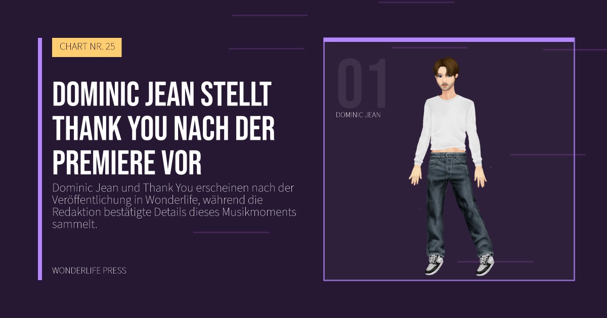 Wonderlife Press: Dominic Jean stellt Thank You nach der Premiere vor. Künstlerporträt. CHART NR. 25.