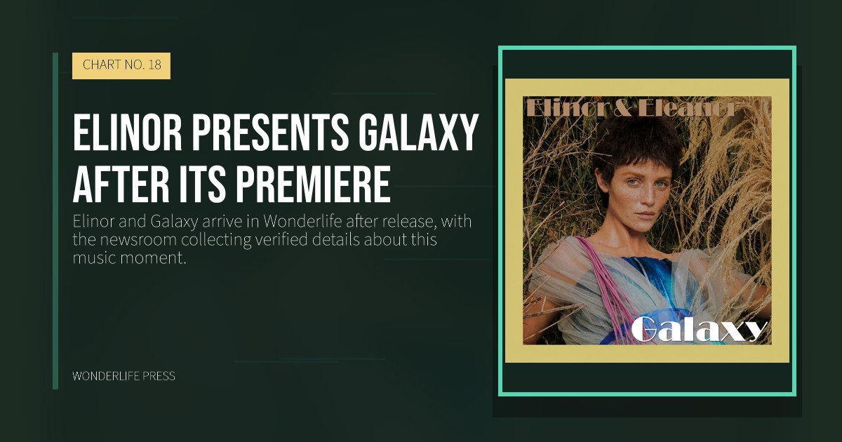 Wonderlife Press: Elinor presents Galaxy after its premiere. release artwork. CHART NO. 18.