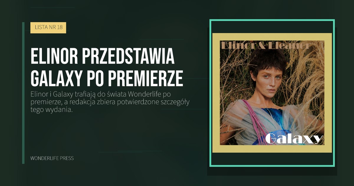 Wonderlife Press: Elinor przedstawia Galaxy po premierze. okładka wydawnictwa. LISTA NR 18.