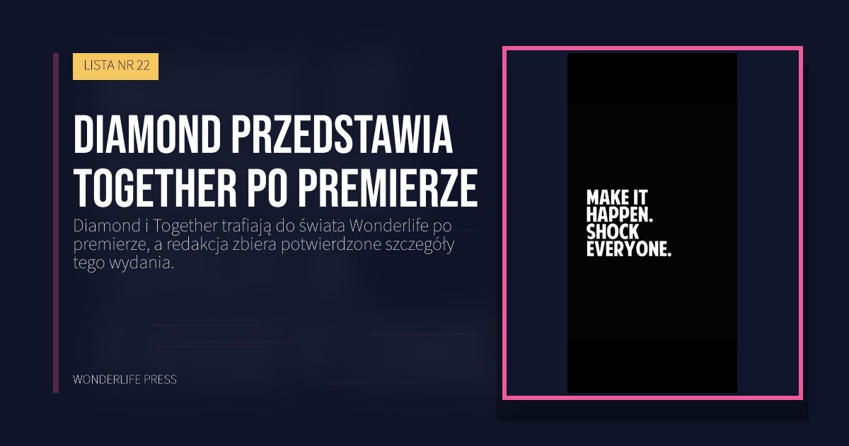 Wonderlife Press: Diamond przedstawia Together po premierze. okładka wydawnictwa. LISTA NR 22.