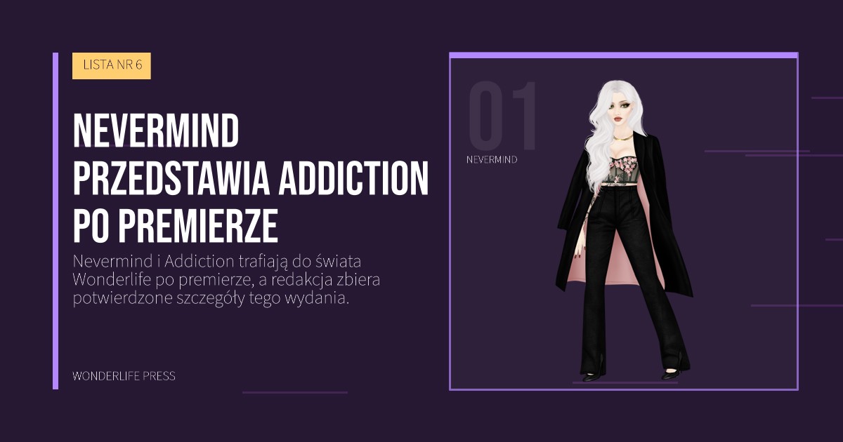 Wonderlife Press: Nevermind przedstawia Addiction po premierze. portret artystów. LISTA NR 6.