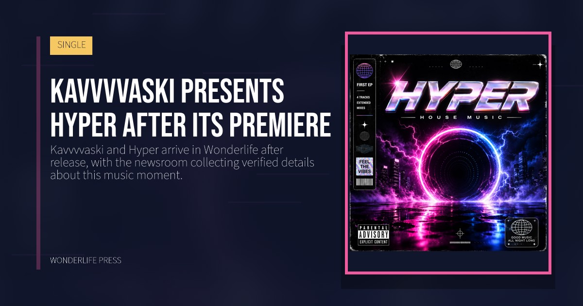 Wonderlife Press: Kavvvvaski presents Hyper after its premiere. release artwork. SINGLE.