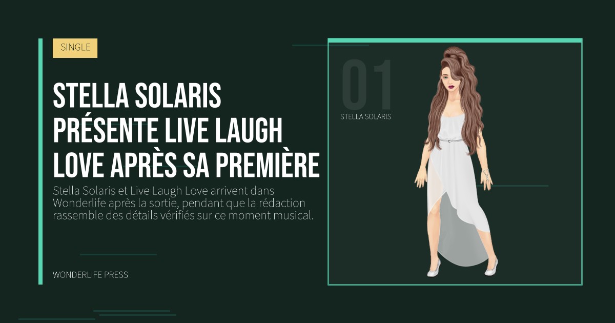 Wonderlife Press: Stella Solaris présente Live Laugh Love après sa première. portrait des artistes. SINGLE.
