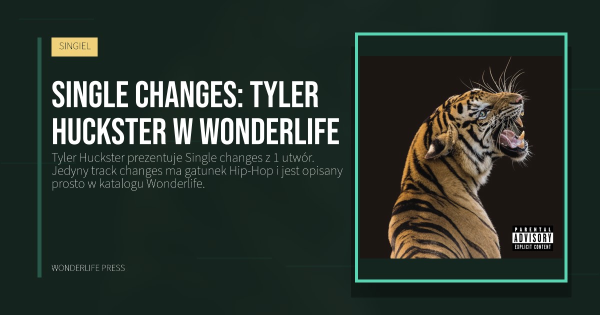 Wonderlife Press: Single changes: Tyler Huckster w Wonderlife. okładka wydawnictwa. SINGIEL.