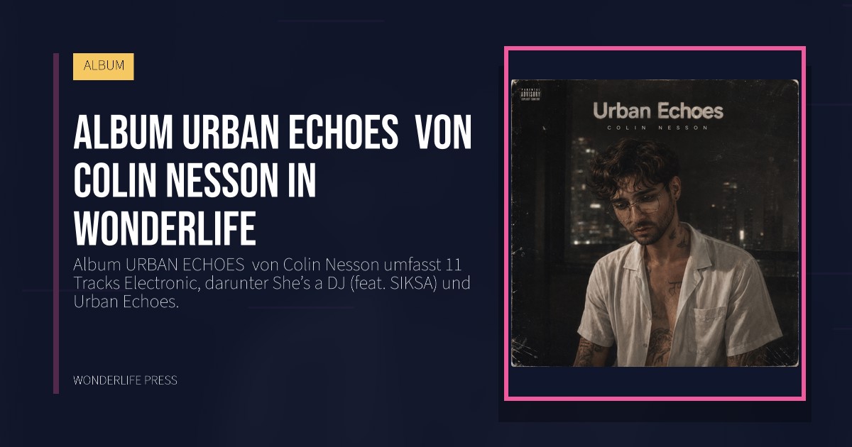 Wonderlife Press: Album URBAN ECHOES von Colin Nesson in Wonderlife. Veröffentlichungscover. ALBUM.