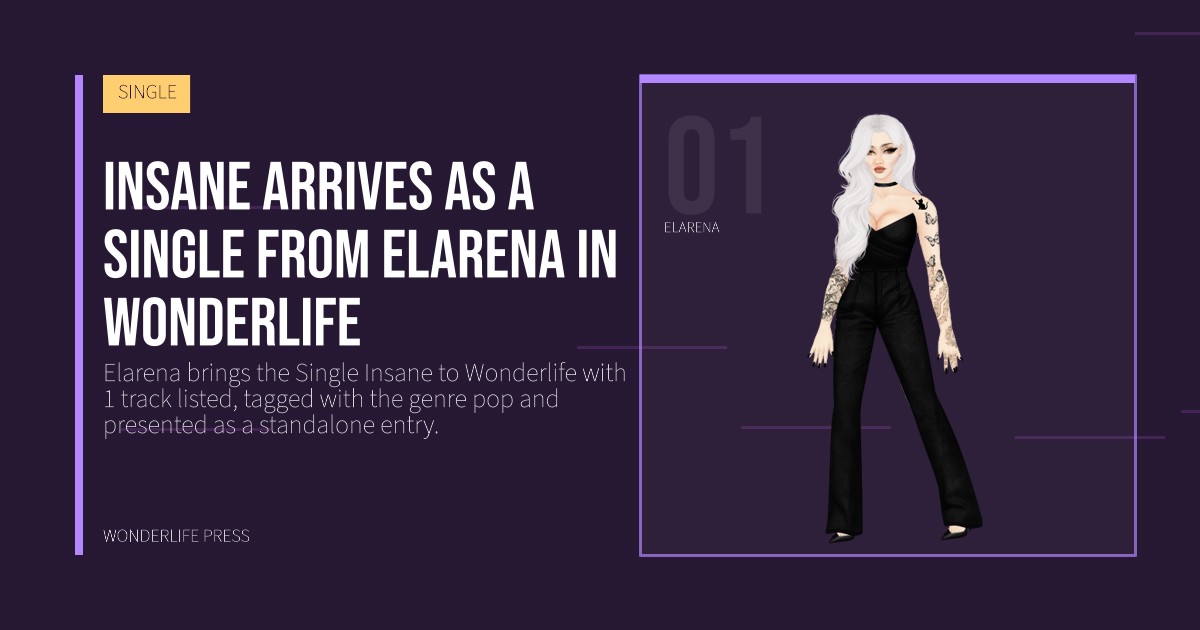 Wonderlife Press: Insane arrives as a Single from Elarena in Wonderlife. artist portrait. SINGLE.