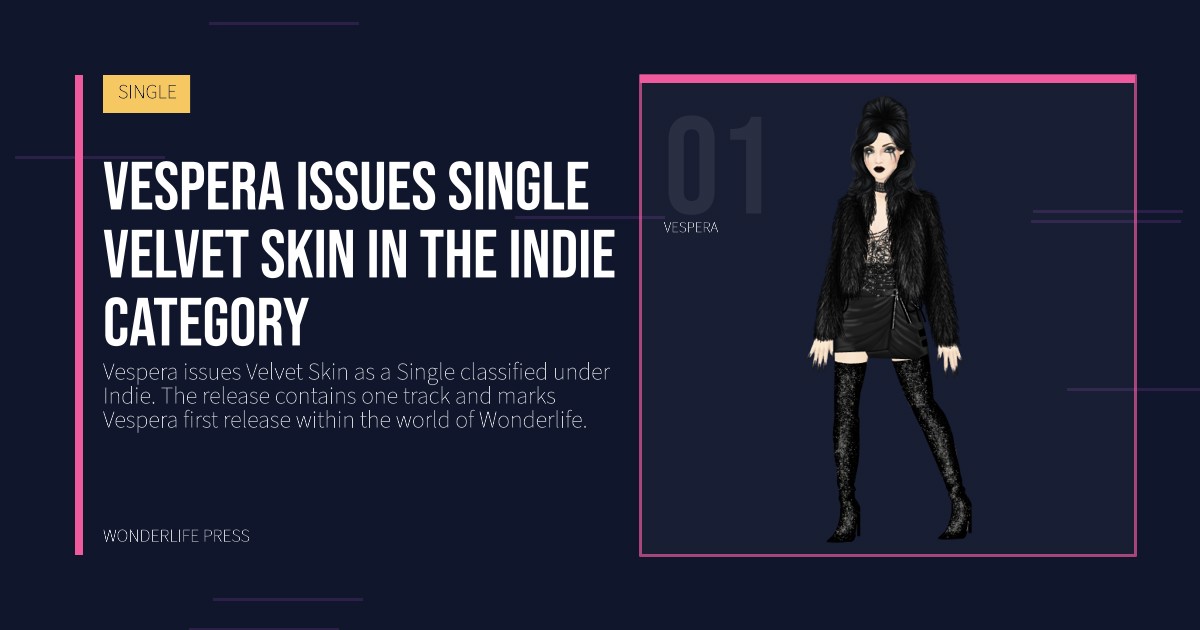Wonderlife Press: Vespera issues single Velvet Skin in the Indie category. artist portrait. SINGLE.