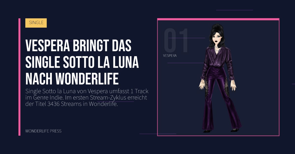Wonderlife Press: Vespera bringt das single Sotto la Luna nach Wonderlife. Künstlerporträt. SINGLE.