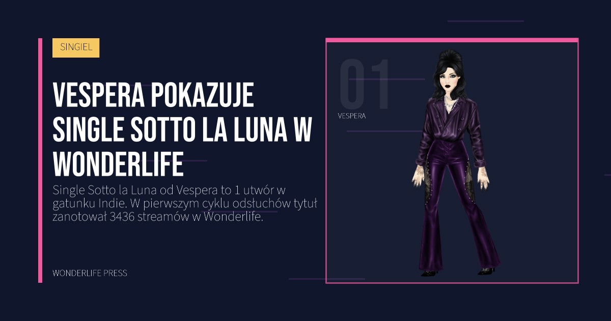 Wonderlife Press: Vespera pokazuje single Sotto la Luna w Wonderlife. portret artystów. SINGIEL.