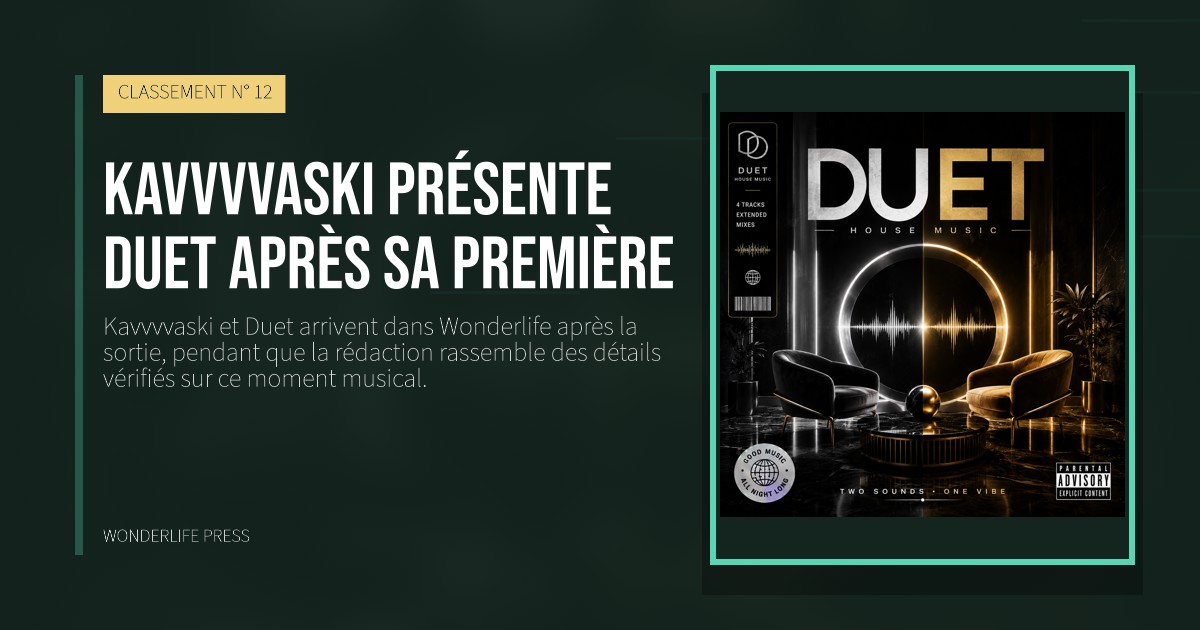 Wonderlife Press: Kavvvvaski présente Duet après sa première. pochette de la sortie. CLASSEMENT N° 12.