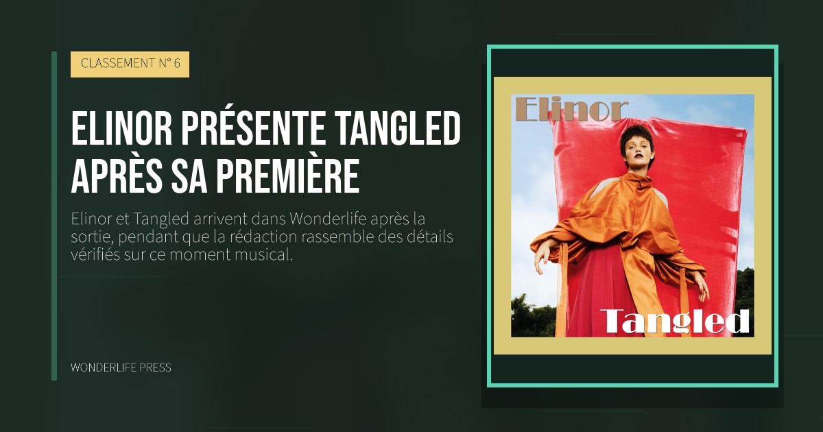 Wonderlife Press: Elinor présente Tangled après sa première. pochette de la sortie. CLASSEMENT N° 6.