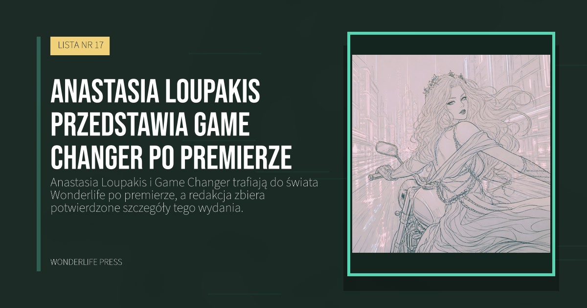 Wonderlife Press: Anastasia Loupakis przedstawia Game Changer po premierze. okładka wydawnictwa. LISTA NR 17.