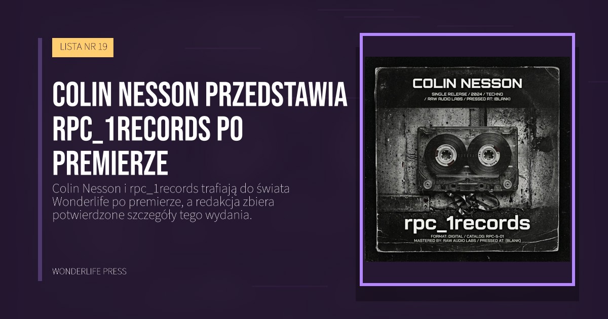 Wonderlife Press: Colin Nesson przedstawia rpc_1records po premierze. okładka wydawnictwa. LISTA NR 19.