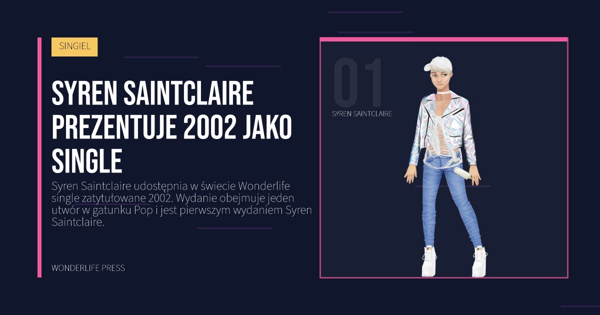 Wonderlife Press: Syren Saintclaire prezentuje 2002 jako single. portret artystów. SINGIEL.