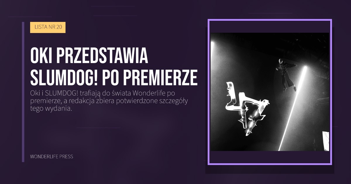Wonderlife Press: Oki przedstawia SLUMDOG! po premierze. okładka wydawnictwa. LISTA NR 20.