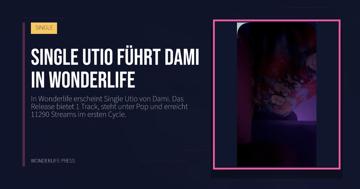 Wonderlife Press: Single Utio führt Dami in Wonderlife. Veröffentlichungscover. SINGLE.