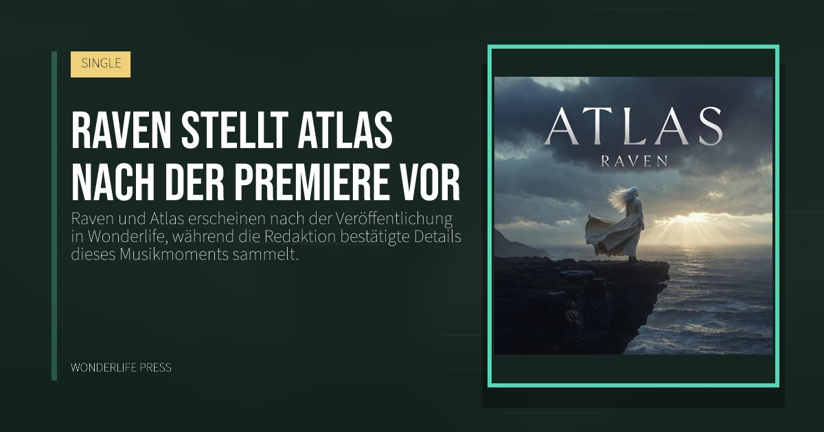 Wonderlife Press: Raven stellt Atlas nach der Premiere vor. Veröffentlichungscover. SINGLE.
