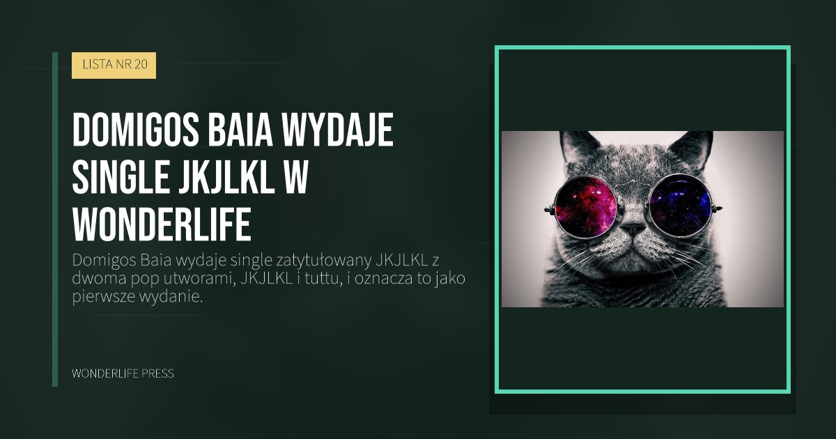 Wonderlife Press: Domigos Baia wydaje single JKJLKL w Wonderlife. okładka wydawnictwa. LISTA NR 20.