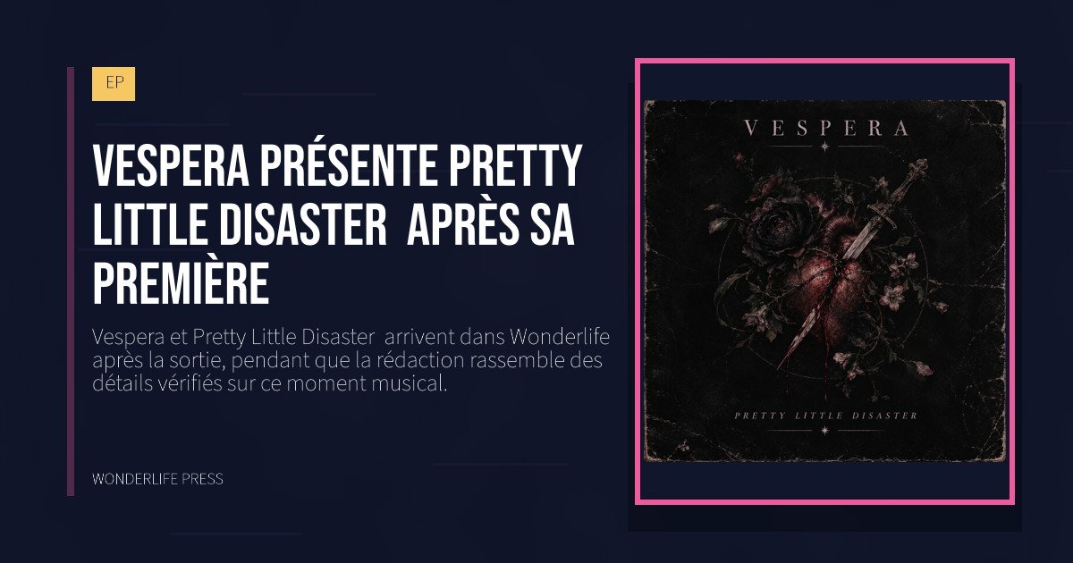 Wonderlife Press: Vespera présente Pretty Little Disaster après sa première. pochette de la sortie. EP.