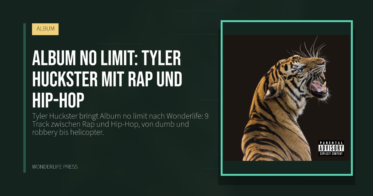 Wonderlife Press: Album no limit: Tyler Huckster mit Rap und Hip-Hop. Veröffentlichungscover. ALBUM.