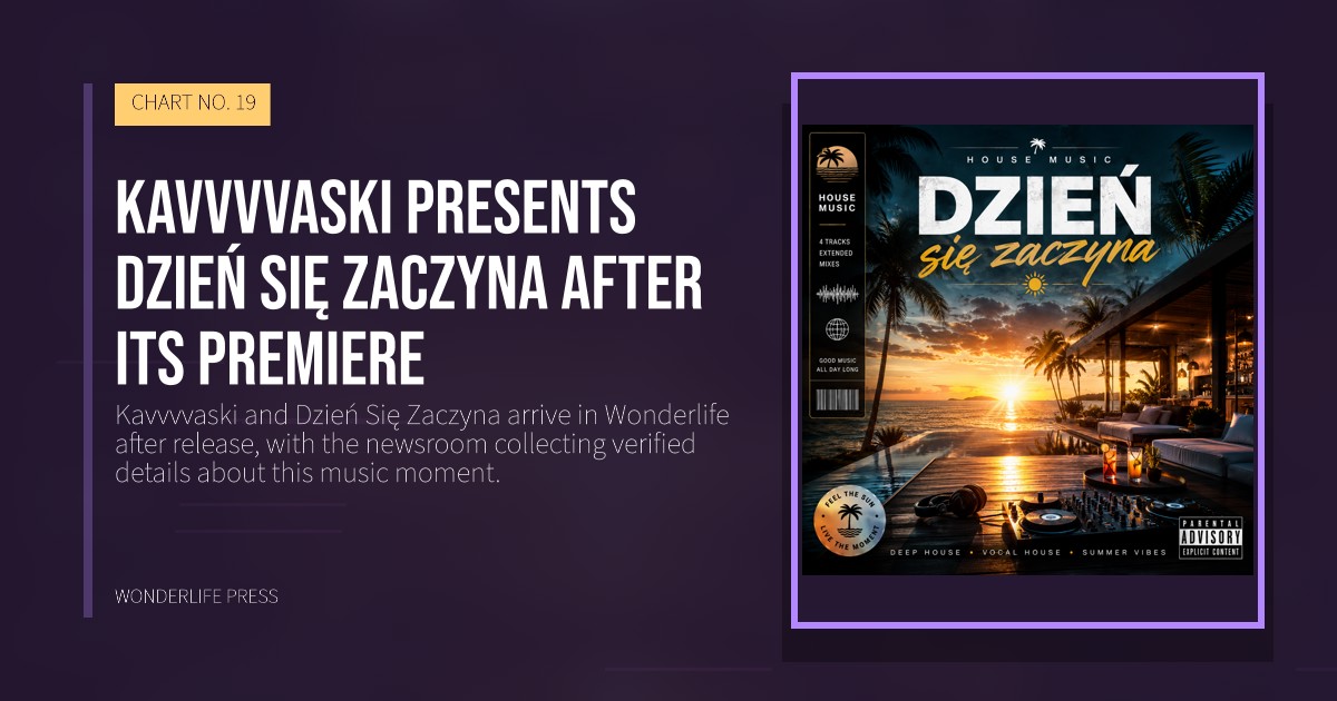 Wonderlife Press: Kavvvvaski presents Dzień Się Zaczyna after its premiere. release artwork. CHART NO. 19.