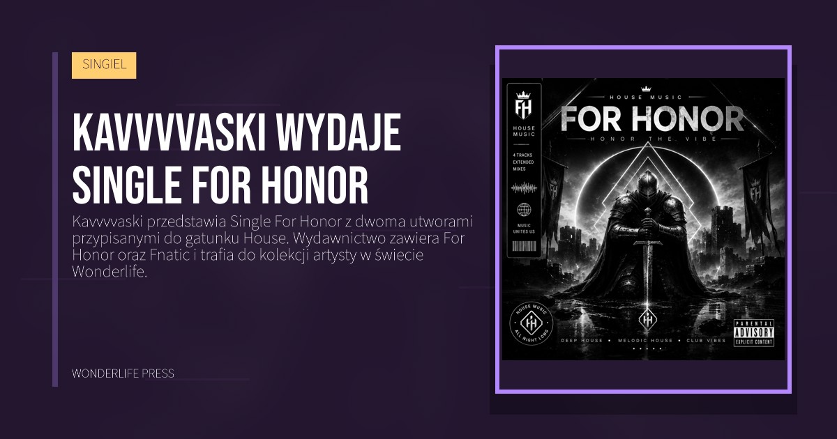 Wonderlife Press: Kavvvvaski wydaje Single For Honor. okładka wydawnictwa. SINGIEL.