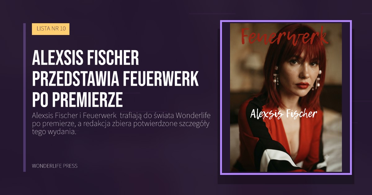 Wonderlife Press: Alexsis Fischer przedstawia Feuerwerk po premierze. okładka wydawnictwa. LISTA NR 10.