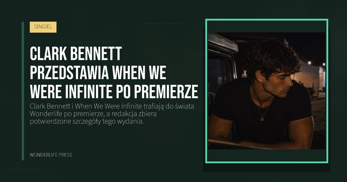 Wonderlife Press: Clark Bennett przedstawia When We Were Infinite po premierze. okładka wydawnictwa. SINGIEL.