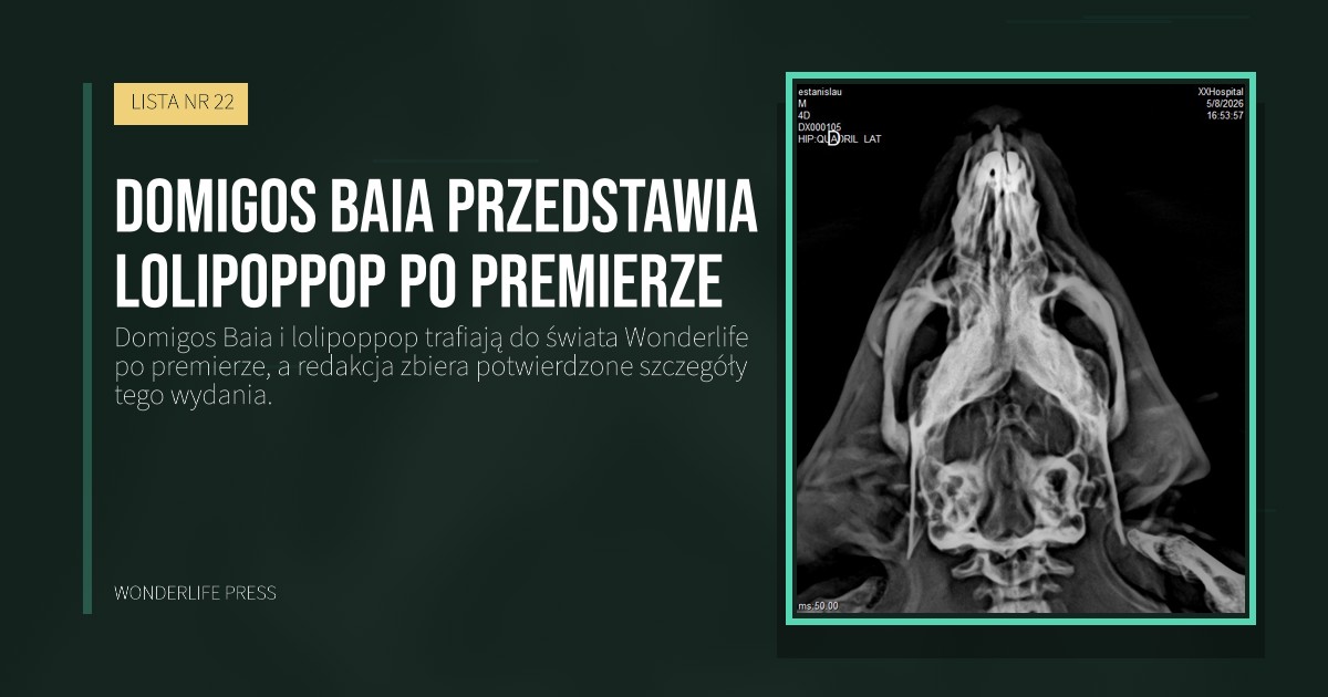 Wonderlife Press: Domigos Baia przedstawia lolipoppop po premierze. okładka wydawnictwa. LISTA NR 22.