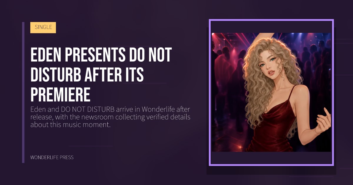 Wonderlife Press: Eden presents DO NOT DISTURB after its premiere. release artwork. SINGLE.