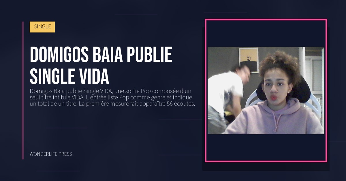 Wonderlife Press: Domigos Baia publie Single VIDA. pochette de la sortie. SINGLE.