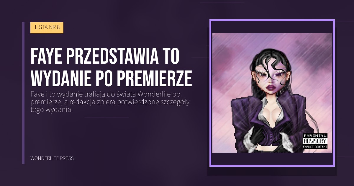 Wonderlife Press: Faye przedstawia to wydanie po premierze. okładka wydawnictwa. LISTA NR 8.