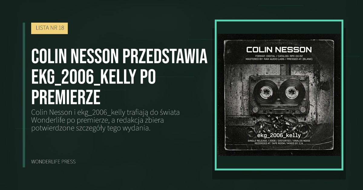 Wonderlife Press: Colin Nesson przedstawia ekg_2006_kelly po premierze. okładka wydawnictwa. LISTA NR 18.