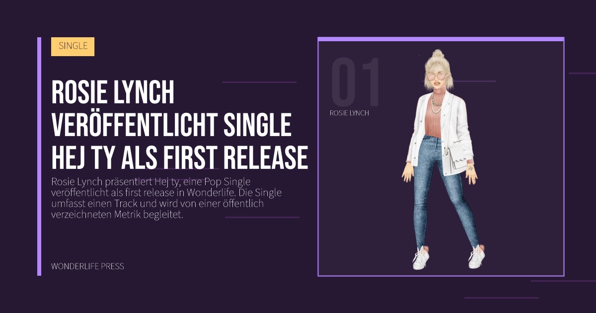 Wonderlife Press: Rosie Lynch veröffentlicht Single Hej ty als first release. Künstlerporträt. SINGLE.