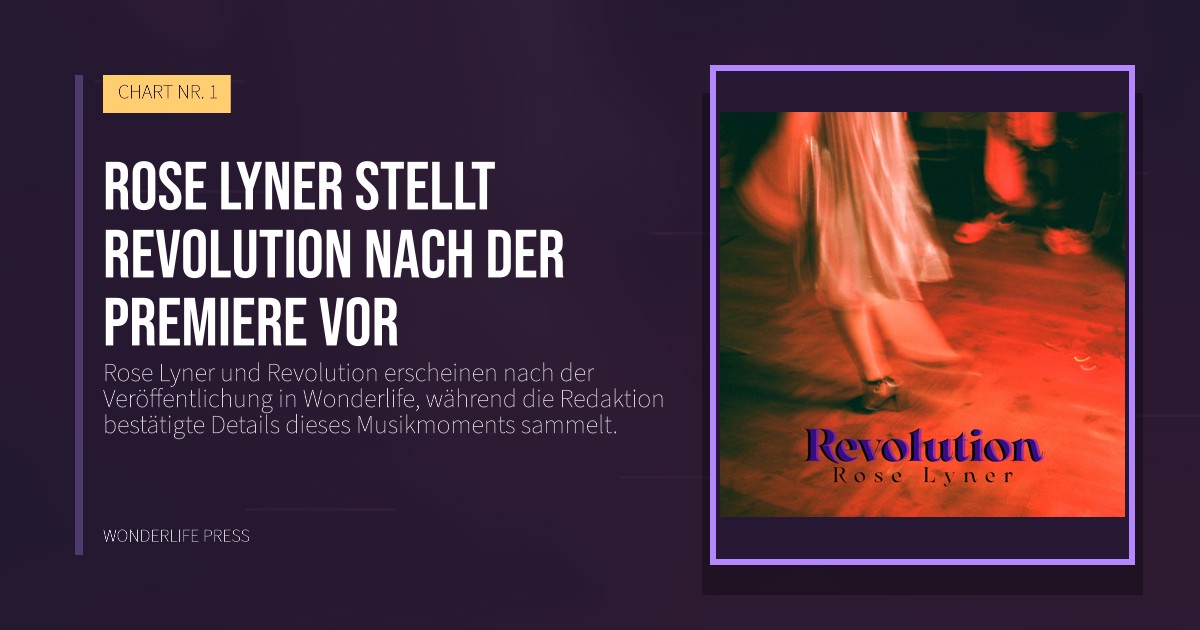 Wonderlife Press: Rose Lyner stellt Revolution nach der Premiere vor. Veröffentlichungscover. CHART NR. 1.