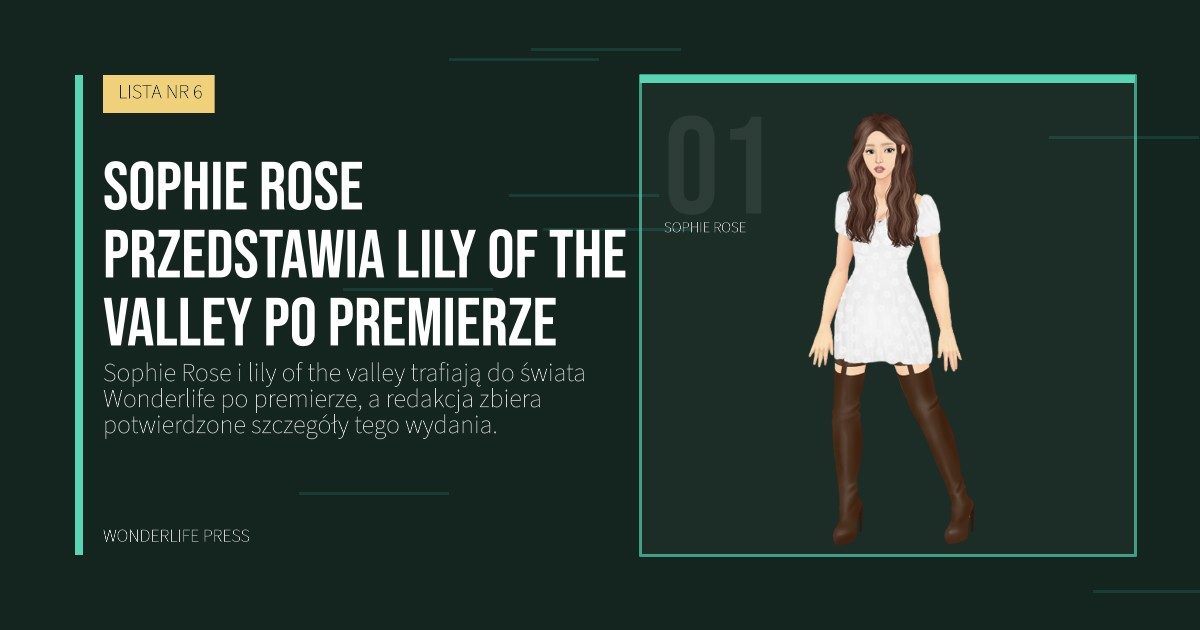 Wonderlife Press: Sophie Rose przedstawia lily of the valley po premierze. portret artystów. LISTA NR 6.