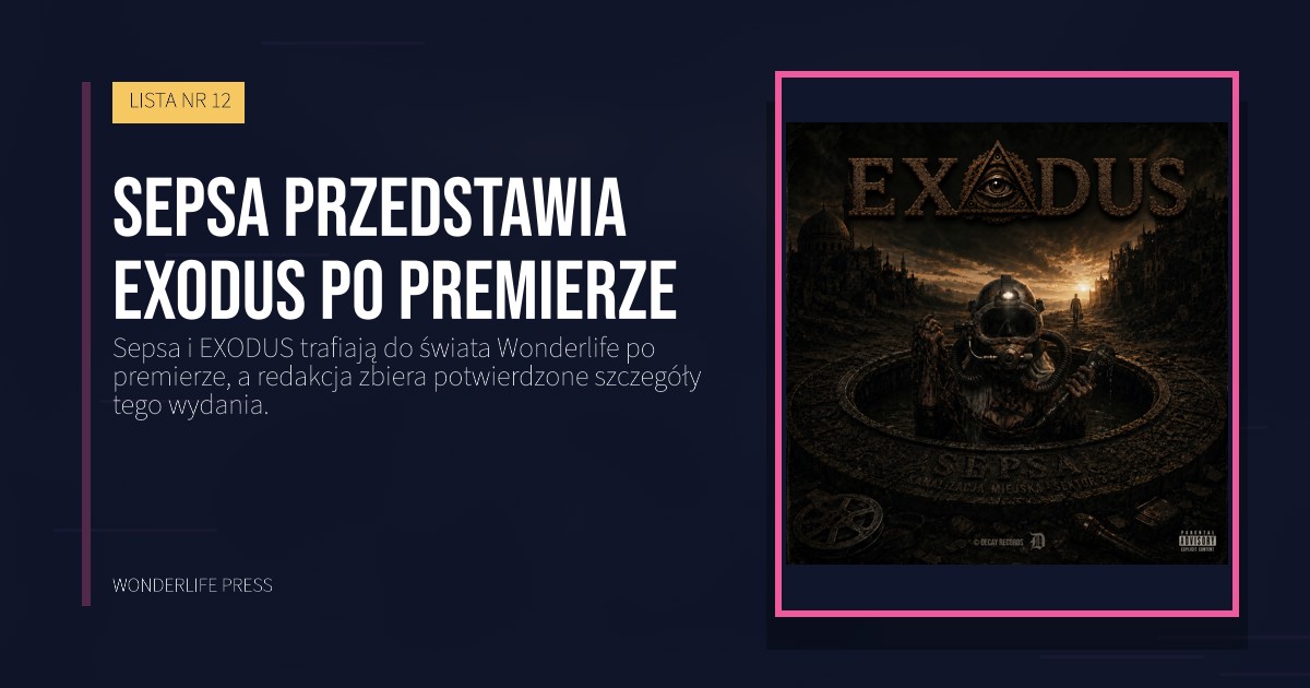 Wonderlife Press: Sepsa przedstawia EXODUS po premierze. okładka wydawnictwa. LISTA NR 12.